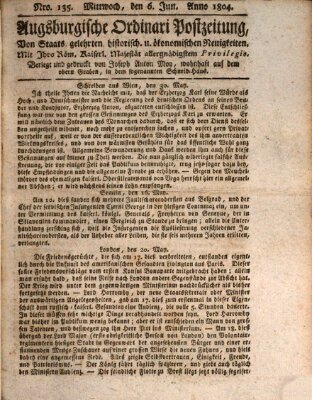 Augsburgische Ordinari Postzeitung von Staats-, gelehrten, historisch- u. ökonomischen Neuigkeiten (Augsburger Postzeitung) Mittwoch 6. Juni 1804