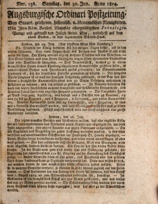 Augsburgische Ordinari Postzeitung von Staats-, gelehrten, historisch- u. ökonomischen Neuigkeiten (Augsburger Postzeitung) Samstag 30. Juni 1804