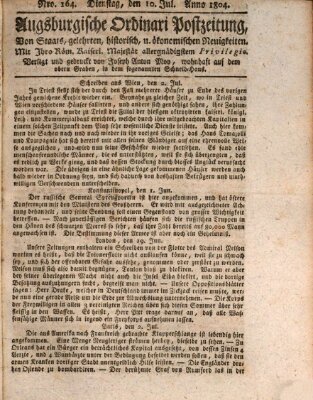 Augsburgische Ordinari Postzeitung von Staats-, gelehrten, historisch- u. ökonomischen Neuigkeiten (Augsburger Postzeitung) Dienstag 10. Juli 1804