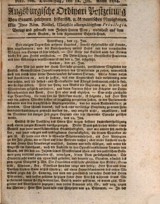 Augsburgische Ordinari Postzeitung von Staats-, gelehrten, historisch- u. ökonomischen Neuigkeiten (Augsburger Postzeitung) Donnerstag 12. Juli 1804