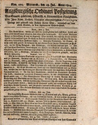 Augsburgische Ordinari Postzeitung von Staats-, gelehrten, historisch- u. ökonomischen Neuigkeiten (Augsburger Postzeitung) Mittwoch 18. Juli 1804