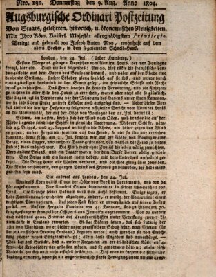 Augsburgische Ordinari Postzeitung von Staats-, gelehrten, historisch- u. ökonomischen Neuigkeiten (Augsburger Postzeitung) Donnerstag 9. August 1804