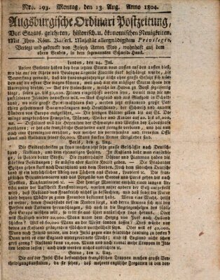 Augsburgische Ordinari Postzeitung von Staats-, gelehrten, historisch- u. ökonomischen Neuigkeiten (Augsburger Postzeitung) Montag 13. August 1804