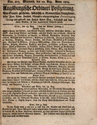 Augsburgische Ordinari Postzeitung von Staats-, gelehrten, historisch- u. ökonomischen Neuigkeiten (Augsburger Postzeitung) Mittwoch 22. August 1804