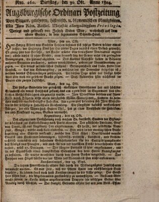 Augsburgische Ordinari Postzeitung von Staats-, gelehrten, historisch- u. ökonomischen Neuigkeiten (Augsburger Postzeitung) Dienstag 30. Oktober 1804