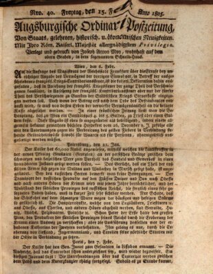 Augsburgische Ordinari Postzeitung von Staats-, gelehrten, historisch- u. ökonomischen Neuigkeiten (Augsburger Postzeitung) Freitag 15. Februar 1805