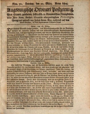 Augsburgische Ordinari Postzeitung von Staats-, gelehrten, historisch- u. ökonomischen Neuigkeiten (Augsburger Postzeitung) Freitag 22. März 1805