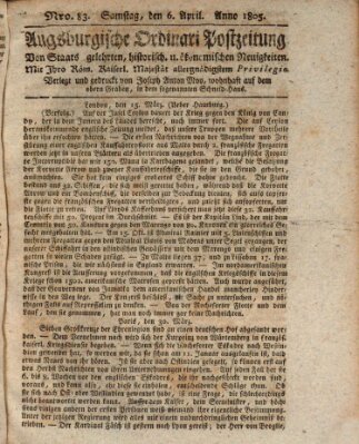 Augsburgische Ordinari Postzeitung von Staats-, gelehrten, historisch- u. ökonomischen Neuigkeiten (Augsburger Postzeitung) Samstag 6. April 1805