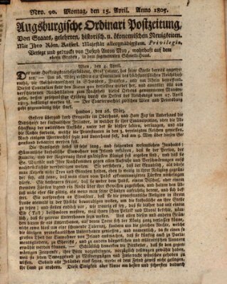 Augsburgische Ordinari Postzeitung von Staats-, gelehrten, historisch- u. ökonomischen Neuigkeiten (Augsburger Postzeitung) Montag 15. April 1805