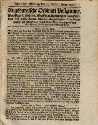 Augsburgische Ordinari Postzeitung von Staats-, gelehrten, historisch- u. ökonomischen Neuigkeiten (Augsburger Postzeitung) Montag 29. April 1805