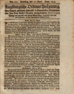 Augsburgische Ordinari Postzeitung von Staats-, gelehrten, historisch- u. ökonomischen Neuigkeiten (Augsburger Postzeitung) Dienstag 30. April 1805