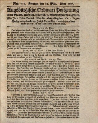 Augsburgische Ordinari Postzeitung von Staats-, gelehrten, historisch- u. ökonomischen Neuigkeiten (Augsburger Postzeitung) Freitag 24. Mai 1805