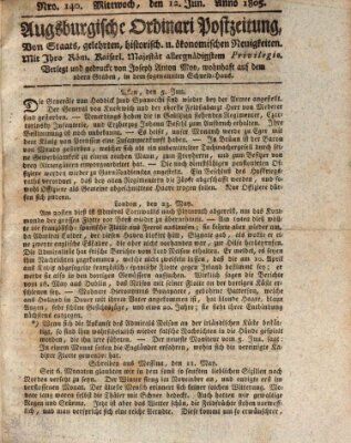 Augsburgische Ordinari Postzeitung von Staats-, gelehrten, historisch- u. ökonomischen Neuigkeiten (Augsburger Postzeitung) Mittwoch 12. Juni 1805