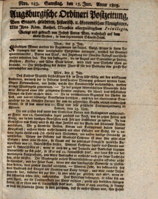 Augsburgische Ordinari Postzeitung von Staats-, gelehrten, historisch- u. ökonomischen Neuigkeiten (Augsburger Postzeitung) Samstag 15. Juni 1805