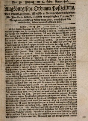 Augsburgische Ordinari Postzeitung von Staats-, gelehrten, historisch- u. ökonomischen Neuigkeiten (Augsburger Postzeitung) Freitag 14. Februar 1806