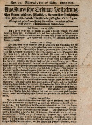 Augsburgische Ordinari Postzeitung von Staats-, gelehrten, historisch- u. ökonomischen Neuigkeiten (Augsburger Postzeitung) Mittwoch 26. März 1806