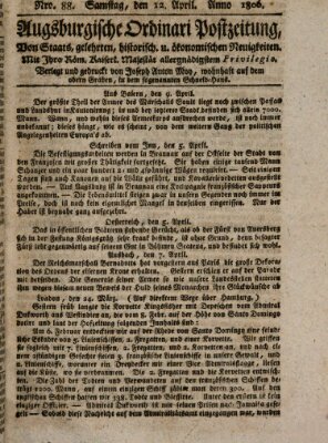 Augsburgische Ordinari Postzeitung von Staats-, gelehrten, historisch- u. ökonomischen Neuigkeiten (Augsburger Postzeitung) Samstag 12. April 1806