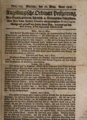 Augsburgische Ordinari Postzeitung von Staats-, gelehrten, historisch- u. ökonomischen Neuigkeiten (Augsburger Postzeitung) Montag 26. Mai 1806