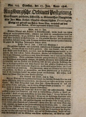 Augsburgische Ordinari Postzeitung von Staats-, gelehrten, historisch- u. ökonomischen Neuigkeiten (Augsburger Postzeitung) Dienstag 17. Juni 1806