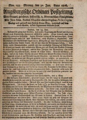 Augsburgische Ordinari Postzeitung von Staats-, gelehrten, historisch- u. ökonomischen Neuigkeiten (Augsburger Postzeitung) Montag 30. Juni 1806