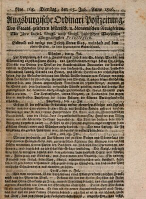 Augsburgische Ordinari Postzeitung von Staats-, gelehrten, historisch- u. ökonomischen Neuigkeiten (Augsburger Postzeitung) Dienstag 15. Juli 1806