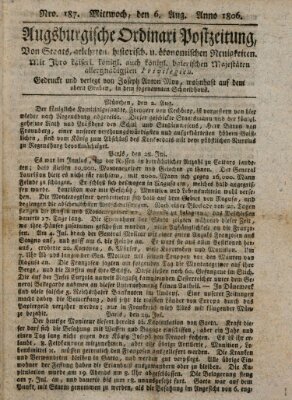 Augsburgische Ordinari Postzeitung von Staats-, gelehrten, historisch- u. ökonomischen Neuigkeiten (Augsburger Postzeitung) Mittwoch 6. August 1806