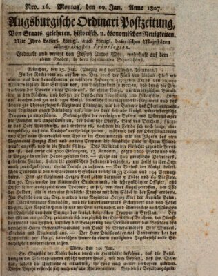 Augsburgische Ordinari Postzeitung von Staats-, gelehrten, historisch- u. ökonomischen Neuigkeiten (Augsburger Postzeitung) Montag 19. Januar 1807