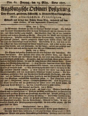 Augsburgische Ordinari Postzeitung von Staats-, gelehrten, historisch- u. ökonomischen Neuigkeiten (Augsburger Postzeitung) Freitag 13. März 1807