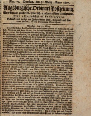 Augsburgische Ordinari Postzeitung von Staats-, gelehrten, historisch- u. ökonomischen Neuigkeiten (Augsburger Postzeitung) Dienstag 31. März 1807