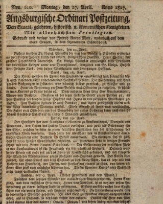 Augsburgische Ordinari Postzeitung von Staats-, gelehrten, historisch- u. ökonomischen Neuigkeiten (Augsburger Postzeitung) Montag 27. April 1807