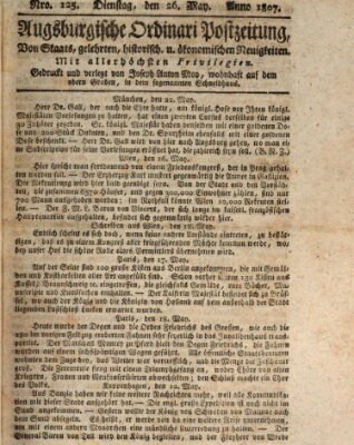 Augsburgische Ordinari Postzeitung von Staats-, gelehrten, historisch- u. ökonomischen Neuigkeiten (Augsburger Postzeitung) Dienstag 26. Mai 1807