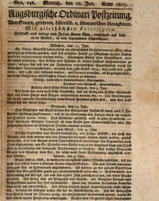 Augsburgische Ordinari Postzeitung von Staats-, gelehrten, historisch- u. ökonomischen Neuigkeiten (Augsburger Postzeitung) Montag 22. Juni 1807