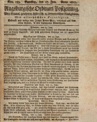 Augsburgische Ordinari Postzeitung von Staats-, gelehrten, historisch- u. ökonomischen Neuigkeiten (Augsburger Postzeitung) Samstag 27. Juni 1807