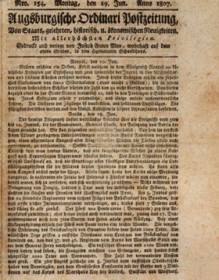 Augsburgische Ordinari Postzeitung von Staats-, gelehrten, historisch- u. ökonomischen Neuigkeiten (Augsburger Postzeitung) Montag 29. Juni 1807