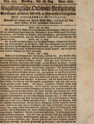 Augsburgische Ordinari Postzeitung von Staats-, gelehrten, historisch- u. ökonomischen Neuigkeiten (Augsburger Postzeitung) Dienstag 18. August 1807