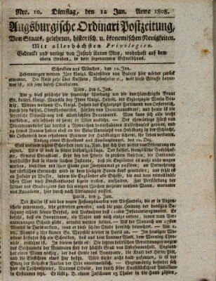 Augsburgische Ordinari Postzeitung von Staats-, gelehrten, historisch- u. ökonomischen Neuigkeiten (Augsburger Postzeitung) Dienstag 12. Januar 1808