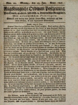 Augsburgische Ordinari Postzeitung von Staats-, gelehrten, historisch- u. ökonomischen Neuigkeiten (Augsburger Postzeitung) Montag 25. Januar 1808