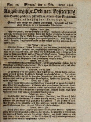 Augsburgische Ordinari Postzeitung von Staats-, gelehrten, historisch- u. ökonomischen Neuigkeiten (Augsburger Postzeitung) Montag 1. Februar 1808