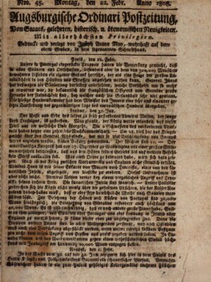 Augsburgische Ordinari Postzeitung von Staats-, gelehrten, historisch- u. ökonomischen Neuigkeiten (Augsburger Postzeitung) Montag 22. Februar 1808