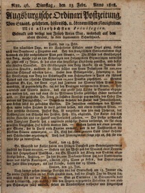 Augsburgische Ordinari Postzeitung von Staats-, gelehrten, historisch- u. ökonomischen Neuigkeiten (Augsburger Postzeitung) Dienstag 23. Februar 1808