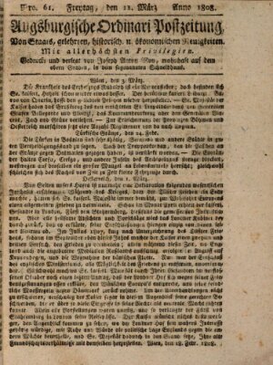 Augsburgische Ordinari Postzeitung von Staats-, gelehrten, historisch- u. ökonomischen Neuigkeiten (Augsburger Postzeitung) Freitag 11. März 1808