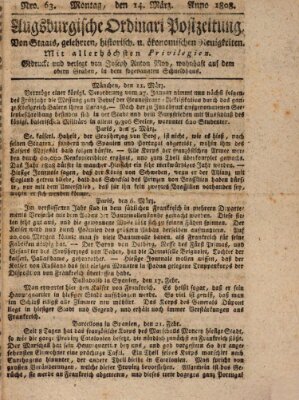 Augsburgische Ordinari Postzeitung von Staats-, gelehrten, historisch- u. ökonomischen Neuigkeiten (Augsburger Postzeitung) Montag 14. März 1808