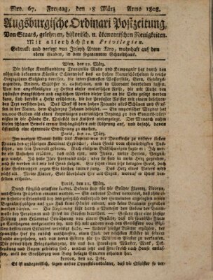 Augsburgische Ordinari Postzeitung von Staats-, gelehrten, historisch- u. ökonomischen Neuigkeiten (Augsburger Postzeitung) Freitag 18. März 1808