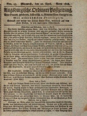 Augsburgische Ordinari Postzeitung von Staats-, gelehrten, historisch- u. ökonomischen Neuigkeiten (Augsburger Postzeitung) Mittwoch 20. April 1808