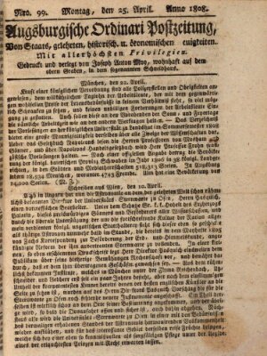 Augsburgische Ordinari Postzeitung von Staats-, gelehrten, historisch- u. ökonomischen Neuigkeiten (Augsburger Postzeitung) Montag 25. April 1808