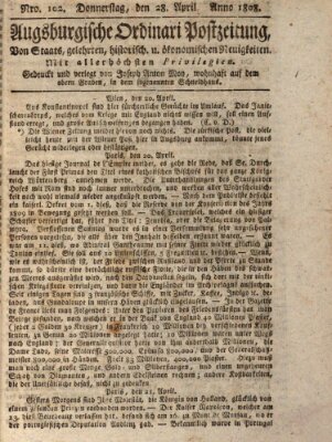 Augsburgische Ordinari Postzeitung von Staats-, gelehrten, historisch- u. ökonomischen Neuigkeiten (Augsburger Postzeitung) Donnerstag 28. April 1808