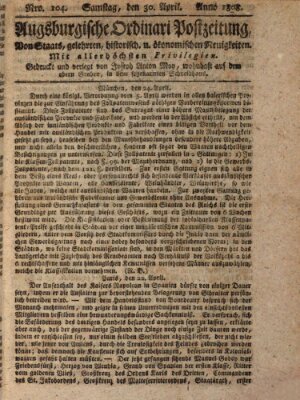 Augsburgische Ordinari Postzeitung von Staats-, gelehrten, historisch- u. ökonomischen Neuigkeiten (Augsburger Postzeitung) Samstag 30. April 1808