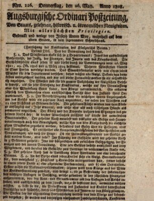 Augsburgische Ordinari Postzeitung von Staats-, gelehrten, historisch- u. ökonomischen Neuigkeiten (Augsburger Postzeitung) Donnerstag 26. Mai 1808