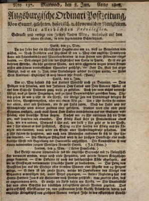 Augsburgische Ordinari Postzeitung von Staats-, gelehrten, historisch- u. ökonomischen Neuigkeiten (Augsburger Postzeitung) Mittwoch 8. Juni 1808