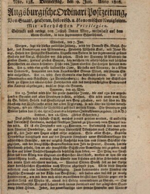 Augsburgische Ordinari Postzeitung von Staats-, gelehrten, historisch- u. ökonomischen Neuigkeiten (Augsburger Postzeitung) Donnerstag 9. Juni 1808